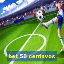 bet 50 centavos